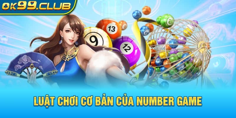 Luật chơi cơ bản của Number Game